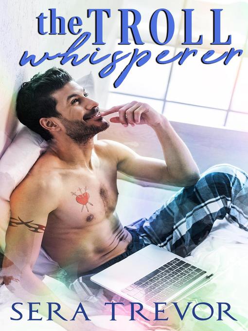 Title details for The Troll Whisperer by Sera Trevor - Available